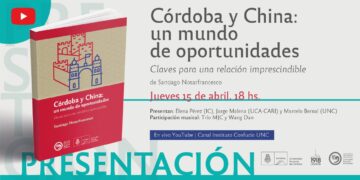 Presentación del libro “Córdoba y China: un mundo de oportunidades”